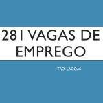 281 vagas de emprego te esperam hoje (25), na Casa do Trabalhador em Três Lagoas