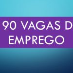 190 vagas de emprego em Três Lagoas e região
