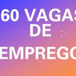 160 vagas de emprego em Três Lagoas e região nesta terça-feira