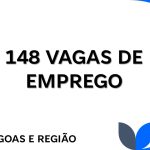 Semana termina com 148 vagas de emprego em Três Lagoas e região
