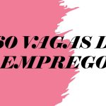 160 vagas de emprego em Três Lagoas e região