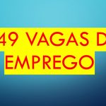 Semana termina com 249 vagas de emprego em Três Lagoas e região