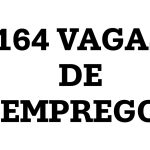 A semana termina com 164 vagas de empego em Três Lagoas e região