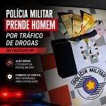 Polícia Militar prende homem por tráfico de drogas em Castilho/SP