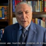 Temer pede que Lula reúna poderes e oposição e pacifique o Brasil